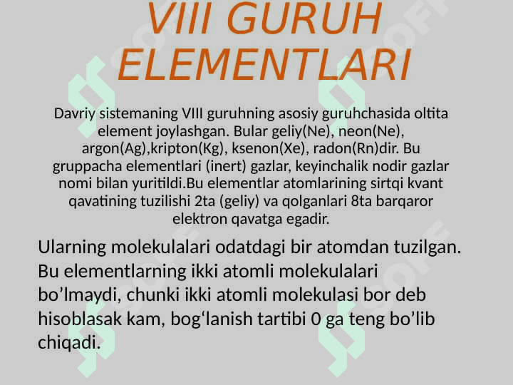VIII-A GURUH ELEMENTLARI. NODIR GAZLAR. 3