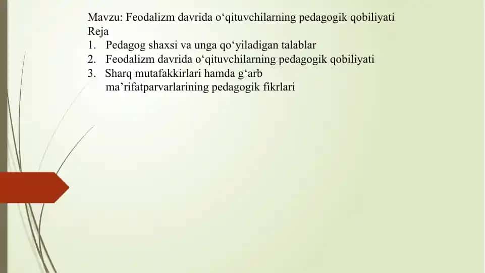 Feodalizm davrida o‘qituvchilarning pedagogik qobiliyati