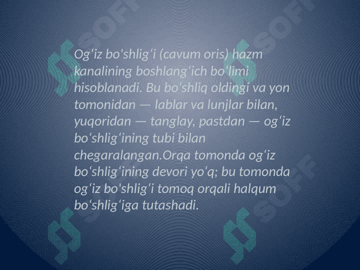 Og'iz bo'shlig'ining gistalogik tuzilishi 2
