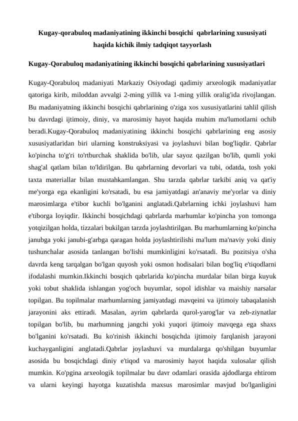 Kugay-qorabuloq madaniyatining ikkinchi bosqichi  qabrlarining xususiyati haqida kichik ilmiy tadqiqot tayyorlash