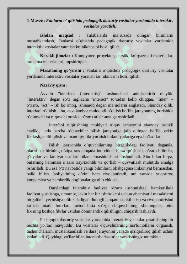 Fanlarni o' qitishda pedagogik dasturiy vositalar yordamida interaktiv vositalar yaratish. 2