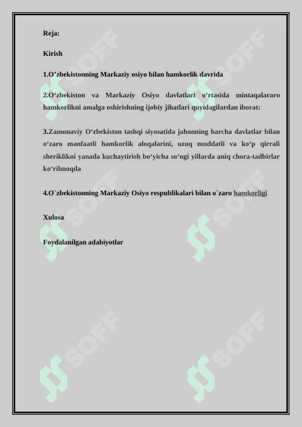 O‘ZBEKISTONNIG MARKAZIY OSIYO MAMLAKATLARI BILAN HAMKORLIGINI QAYSI JARAYONLARDA KO’RISHIMIZ MUMKUN 2
