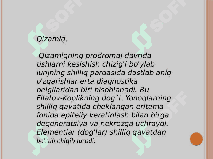 Bolalarda og’iz bo’shlig’i shilliq qavatining o’tkir yuqumli kasalliklarida (qizamiq, bo’g’ma, gerpangina, skarlatina) o’zgarishlari, klinik kechishi, tashxis, davo 3