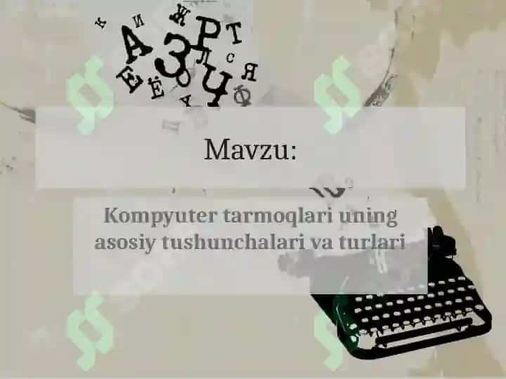 Kompyuter tarmoqlari uning asosiy tushunchalari va turlari. 2