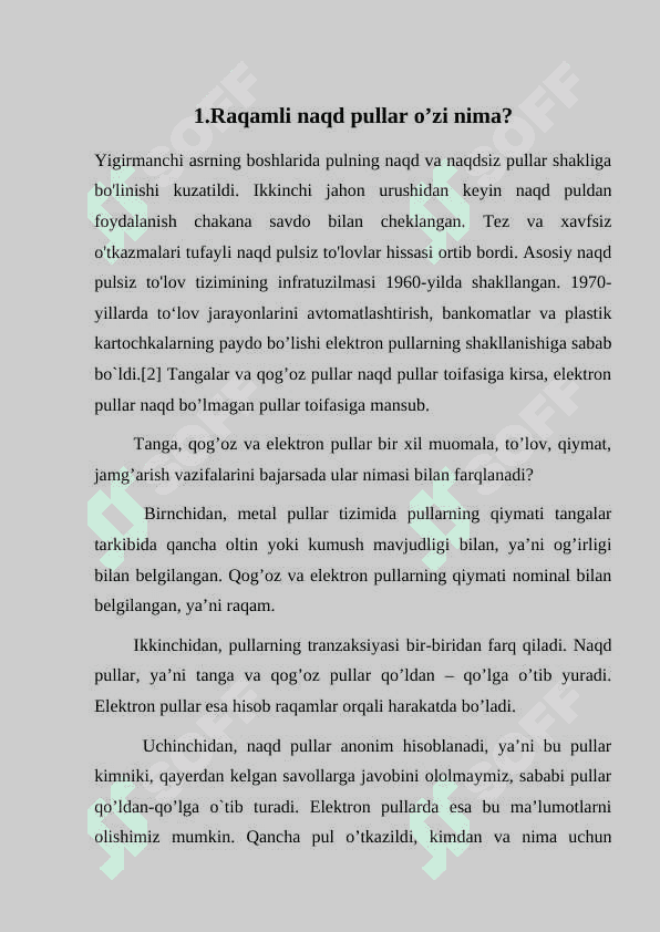 Rаqаmli nаqd pullаr vа ulаrning mаmlаkаtаmizdаgi iqtisоdiy o’rni vа аhаmiyati mustaqil ish 4