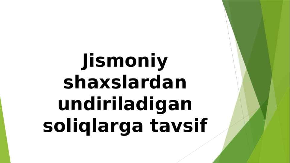Jismoniy shaxslardan undiriladigan soliqlarga tasnif