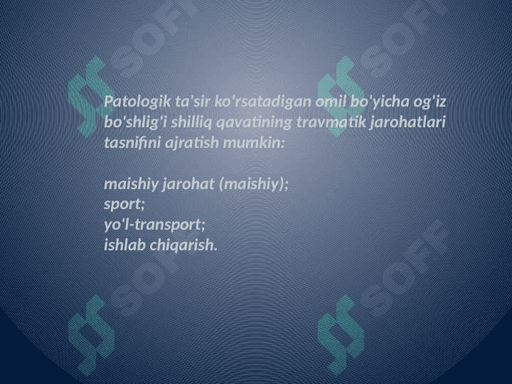 Og'iz bo'shlig'i shilliq qavatining mexanik, fizik,         kimyoviy shikastlanishlari. Klinikasi,          tashxisi va davolash. Profilaktikasi. 5