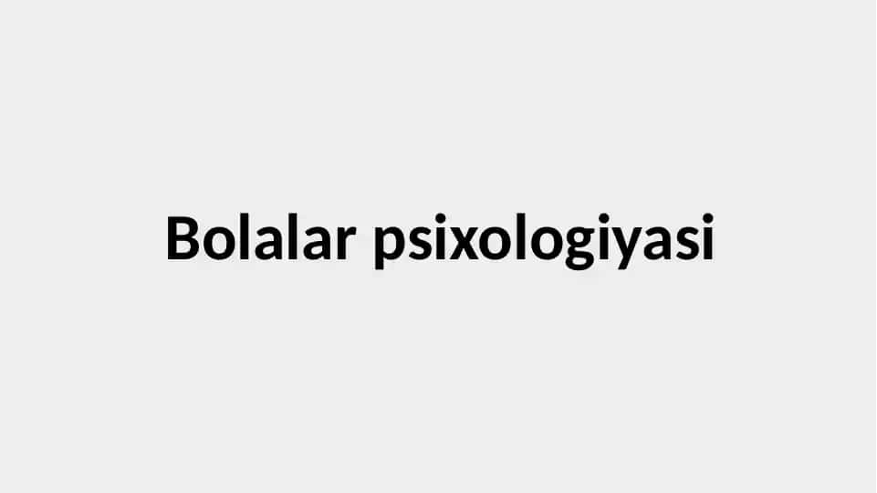 Bolalar psixologiyasi