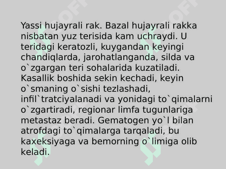 Terining xavfli o'smalari: Bazalioma,  yassi
           hujayrali rak va melanoma 7