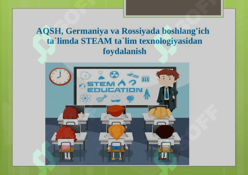 Boshlangich sinflarda STEAM texnologiyasi asosida tashkil etishda xorijiy davlatlar tajribasi 3