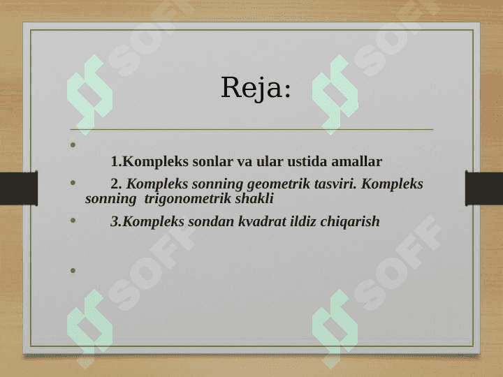Kompleks sonlar va ular ustida amallar,hayotga tadbiqi 3