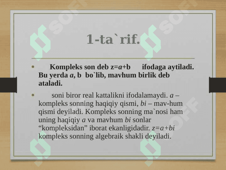 Kompleks sonlar va ular ustida amallar,hayotga tadbiqi 4