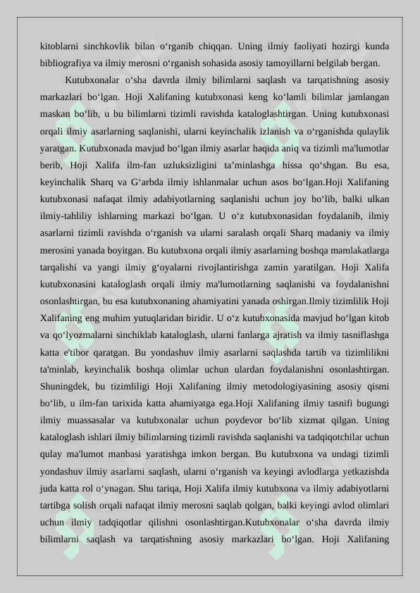 O‘rta asr Sharq allomalari ilmiy merosini o‘rganishda Hoji Xalifa asarining o‘rni  mavzusida tezis tayyorlash 4