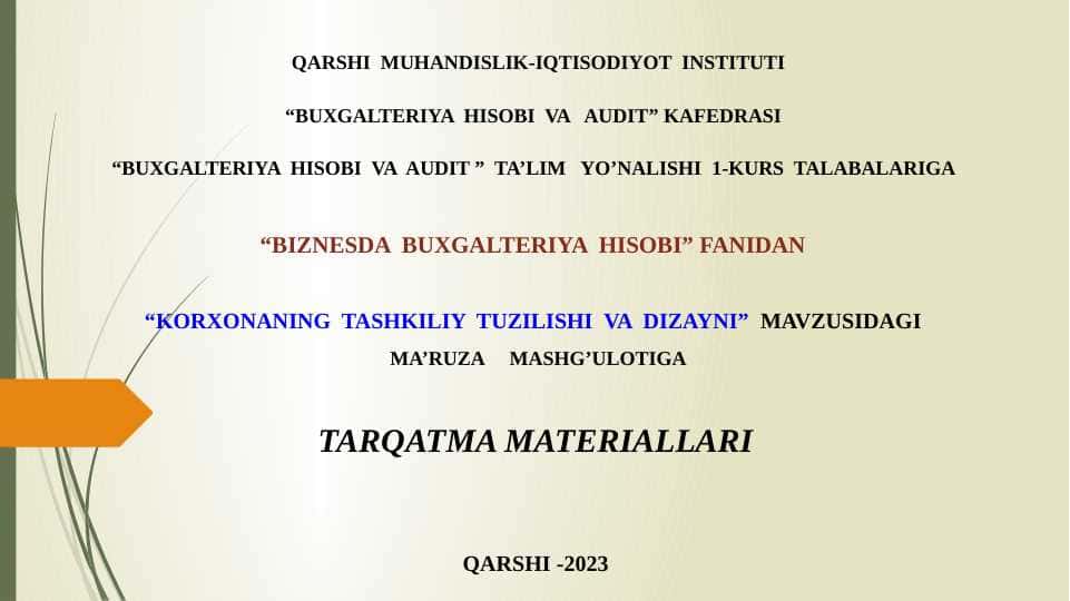 korxonaning tashkiliy tuzilishi va dizayni.