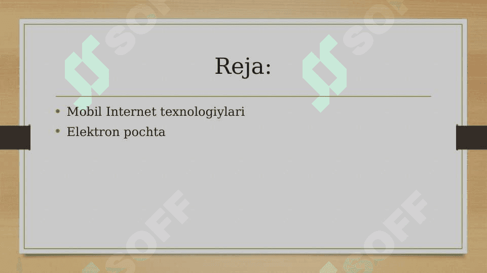 Mobil internet texnologiyalari. Elektron pochta. Ma’lumotlarni yuborish va qabul qilish. 2
