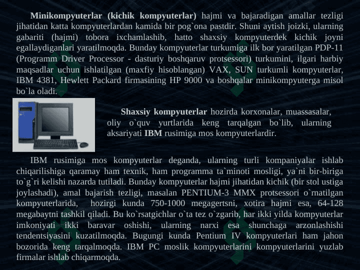 Zamonaviy kompyuterlarning dasturiy taminoti. Operatsion tizimlar va ularning turlari. 3