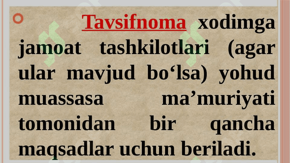 Ma’lumot-axborot hujjatlari: tavsifnoma, tavsiyanoma,  tarjimayi hol 4