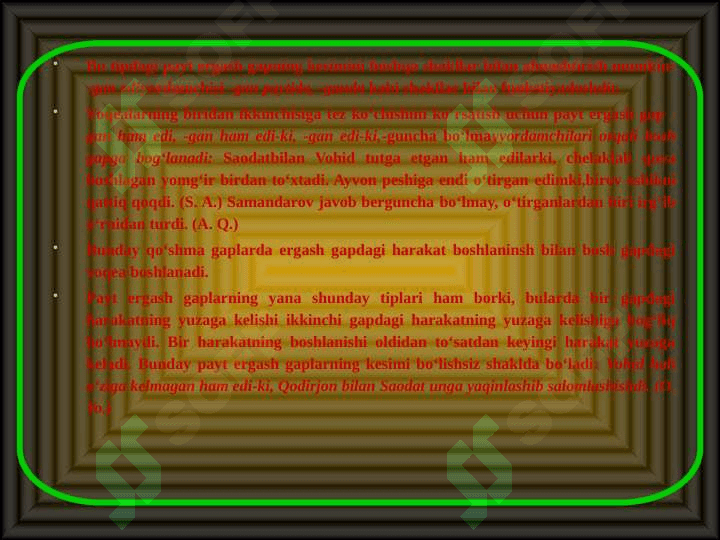 Hol ergash gapli qoʻshma gaplar. Payt, oʻrin, sabab ergash gapli qoʻshma gaplar. 4