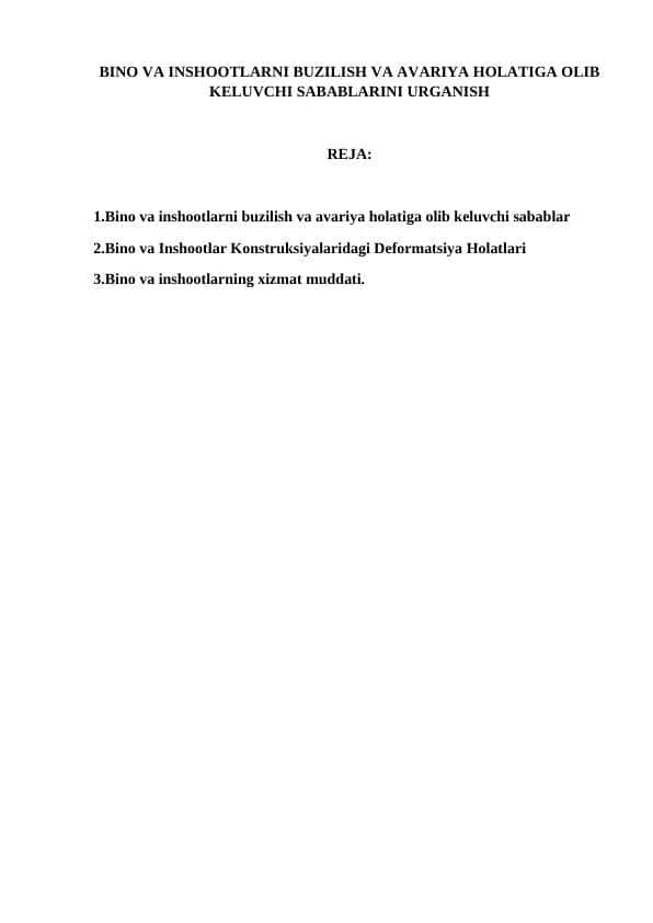 BINO VA INSHOOTLARNI BUZILISH VA AVARIYA HOLATIGA OLIB KELUVCHI SABABLARINI URGANISH