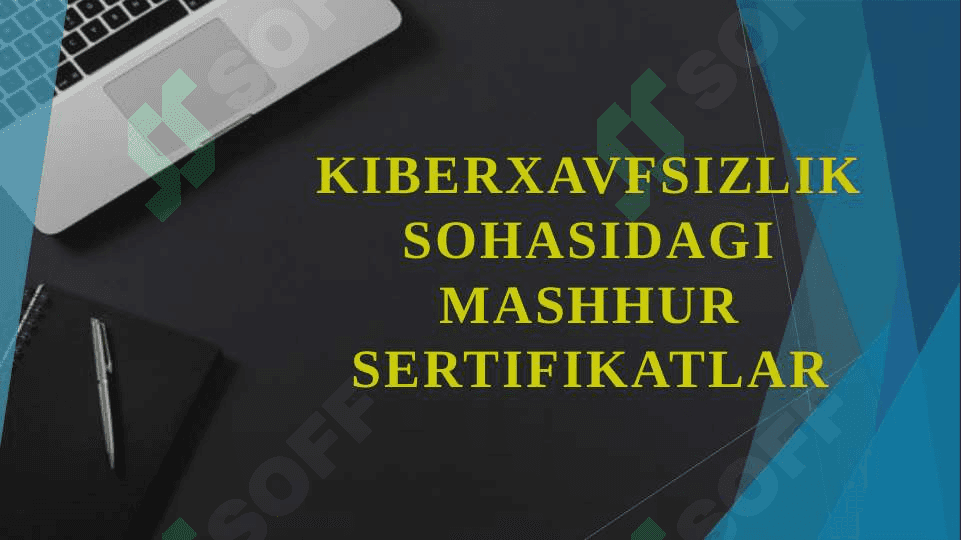 Kiberxavfsizlik sohasidagi mashhur sertifikatlar 2