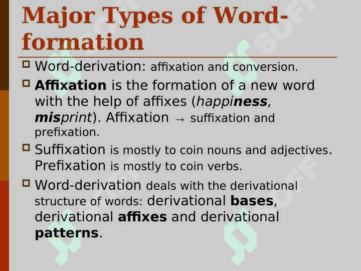 THE WORD-FORMING SYSTEM OF ENGLISH 7