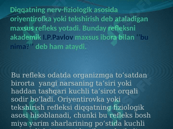 Diqqat turlari va uning xususiyatlari 4