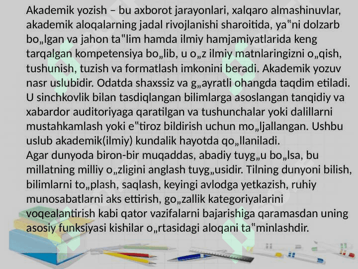 Akademik yozuvning mazmuni va vazifalari Mavzudagi 4