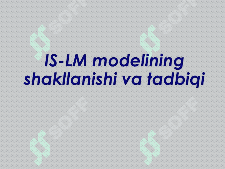 IS-LM modelining shakllanishi va tadbiqi 2