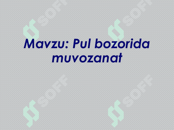 Pul bozorida muvozanat 2