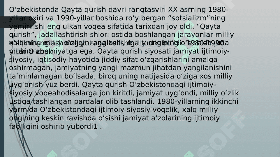 “Qayta qurish”yillarida  O’zbekistonda ijtimoiy –siyosiy vaziyat 2