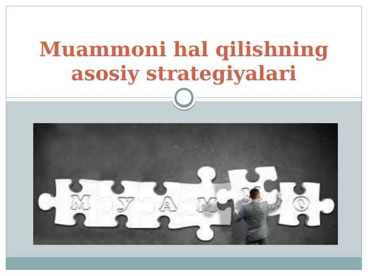 Muammoni hal qilishning asosiy strategiyalari