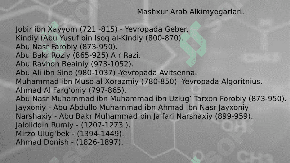Alkimyogarlar faoliyatining kimyoni rivojlantirishdagi roli. Mashhur arab alkimyogarlari 4