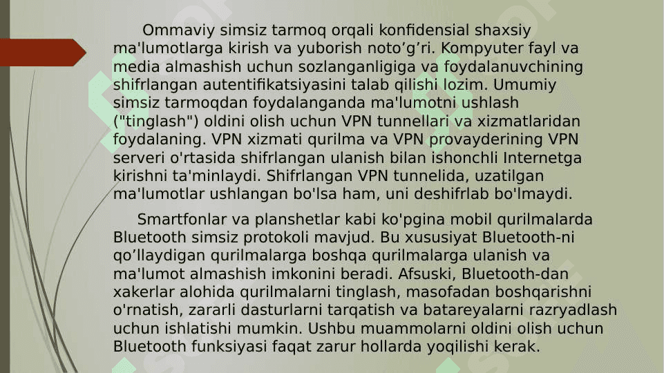 Axborot xavfsizligi tamoyillari.  Axborotni himoyalash usullari 7