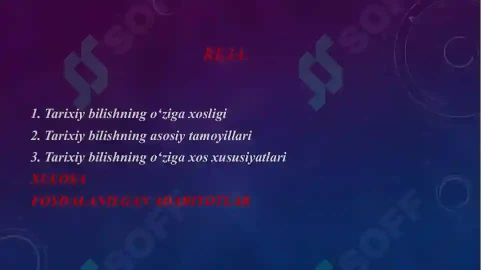 Tarixiy bilishning o'ziga xosligi va tamoyillari 2