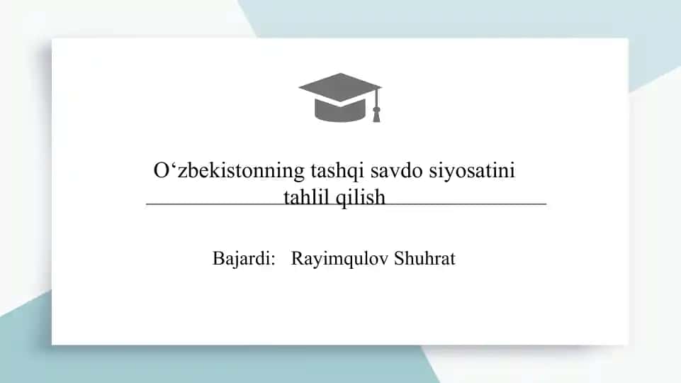 O‘zbekistonning tashqi savdo siyosatini tahlil qilish slayd
