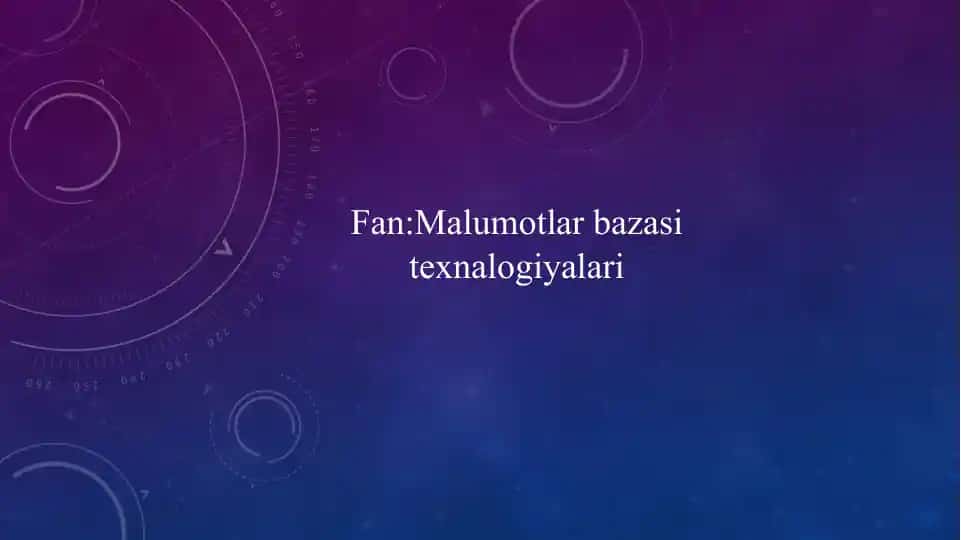 Malumotlar Bazasi Texnologiyalari