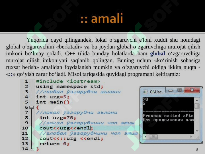 Funksiyalarda argument sifatida lokal, global o‘zgaruvchilardan va havolalardan foydalanish. 8