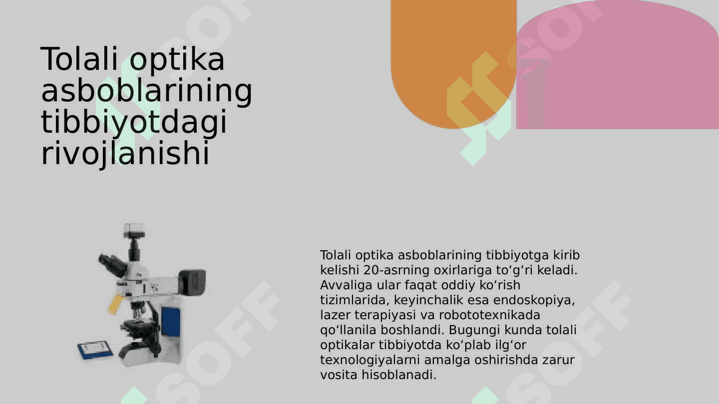 Tolali optika asboblarining tibbiyotdagi ahamiyati 3