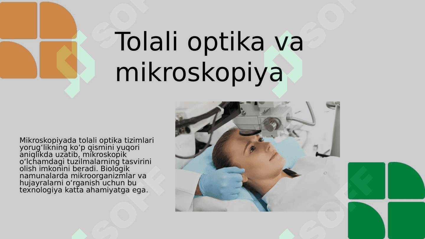 Tolali optika asboblarining tibbiyotdagi ahamiyati 7