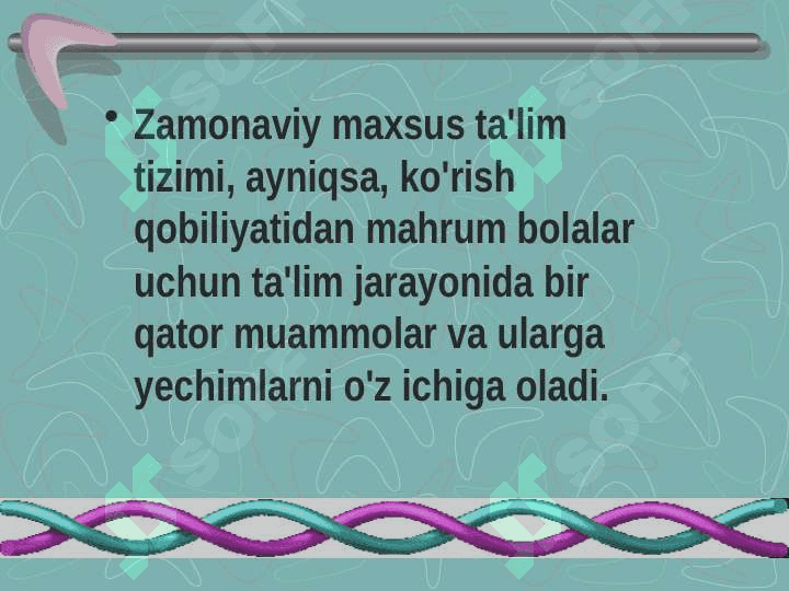 Zamonaviy maxsus ta'lim tizimidagi muammolar va yechimlar 4