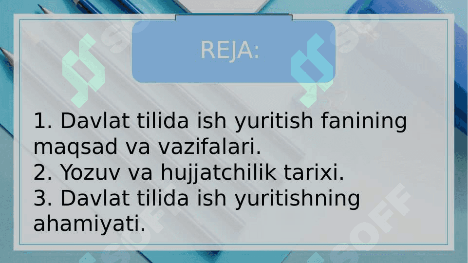 Davlat tilida ish yuritish fanining maqsad va vazifalari. Hujjatchilik tarixi 2