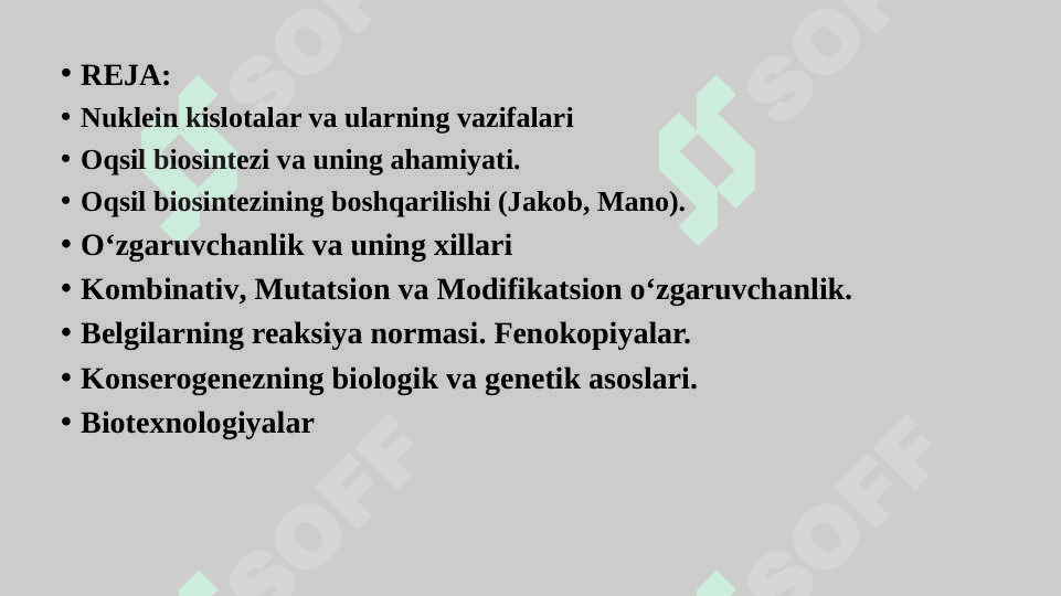 IRSIYATNING MOLEKULYAR  ASOSLARI. BIOTEXNOLOGIYA. O‘ZGARUVCHANLIK. 2