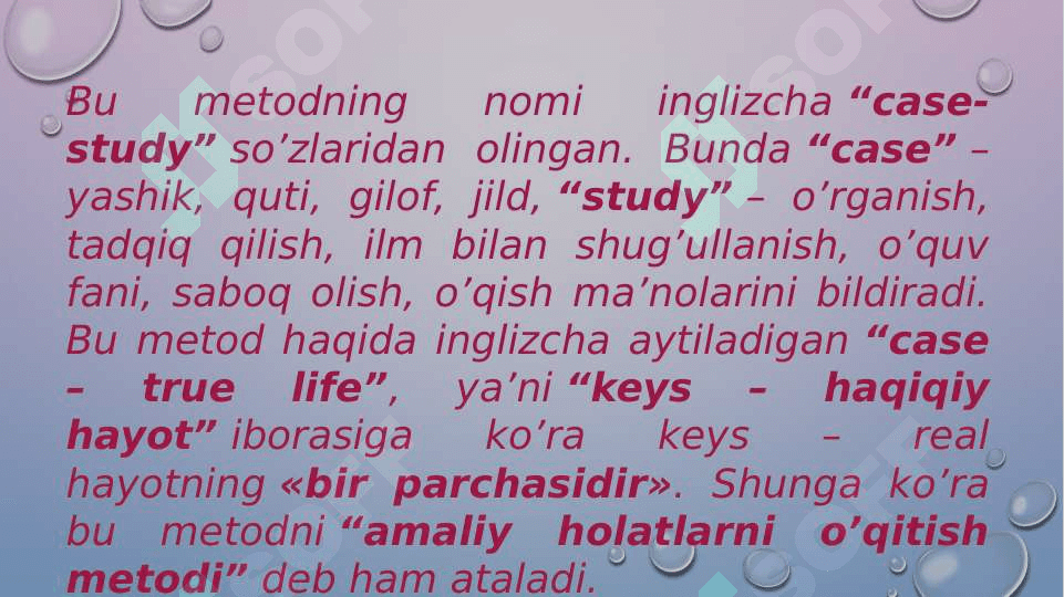 Case- study   (Keys- stadi) mohiyati 2