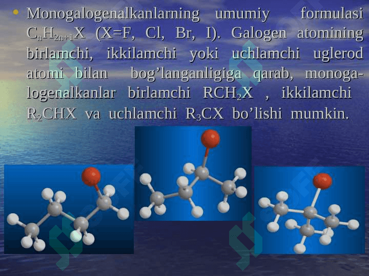ALKANLARNING   MONOGALOGENLI HOSILALARI   MONOGALOGENALKANLAR 4