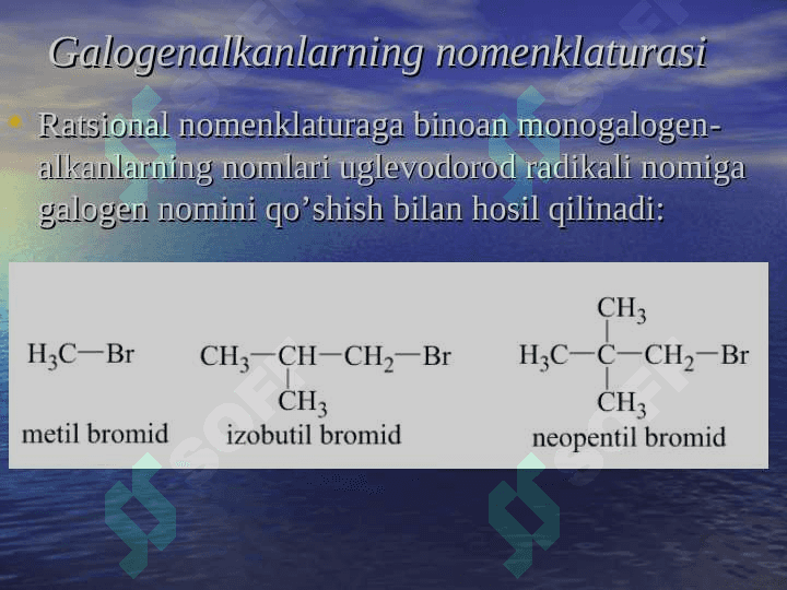 ALKANLARNING   MONOGALOGENLI HOSILALARI   MONOGALOGENALKANLAR 5
