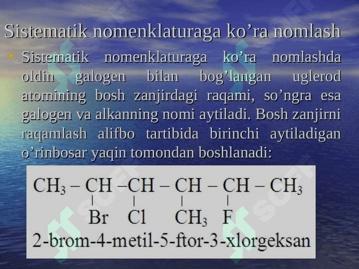 ALKANLARNING   MONOGALOGENLI HOSILALARI   MONOGALOGENALKANLAR 7