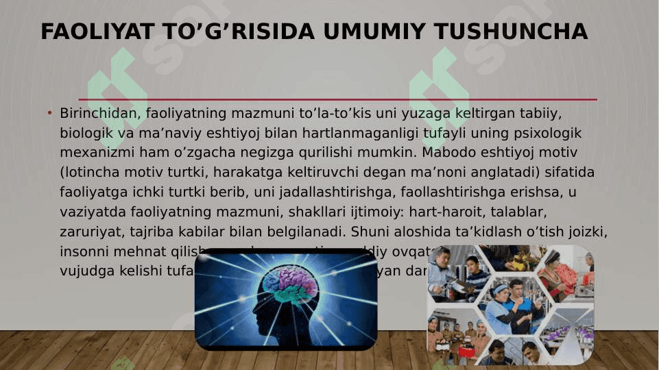 Faoliyat haqida tushuncha, faoliyatning o'ziga xosligi 4