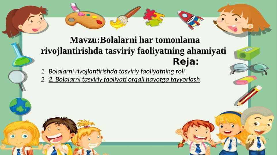Bolalarni har tomonlama rivojlantirishda tasviriy faoliyatning ahamiyati