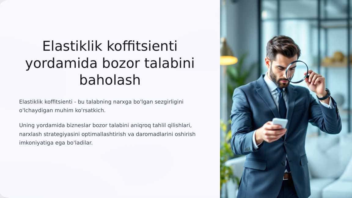 Elastiklik koeffitsienti yordamida bozor talabini baholash