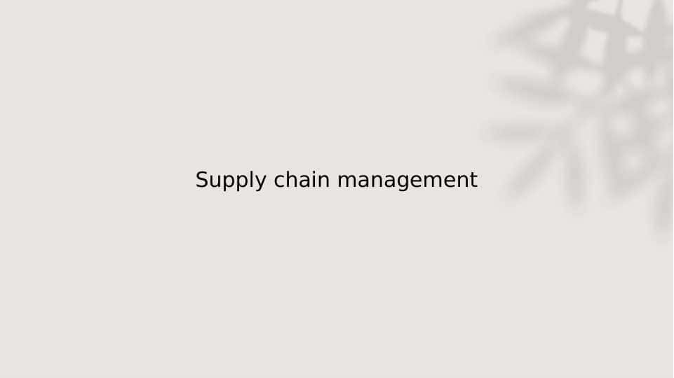 Supply chain management